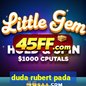 duda rubert pada